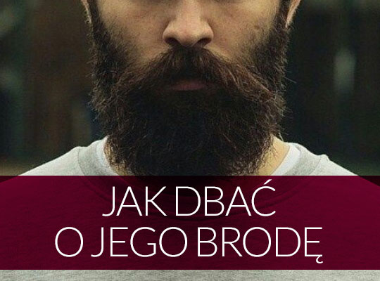 JAK DBAĆ O BRODĘ