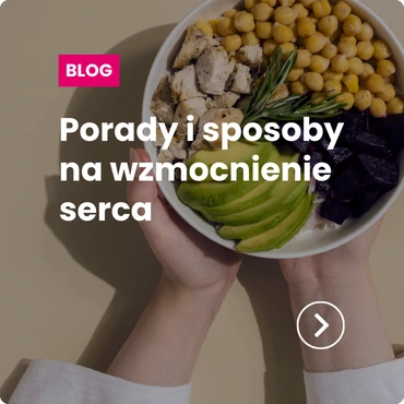 Porady i sposoby na wzmocnienie serca